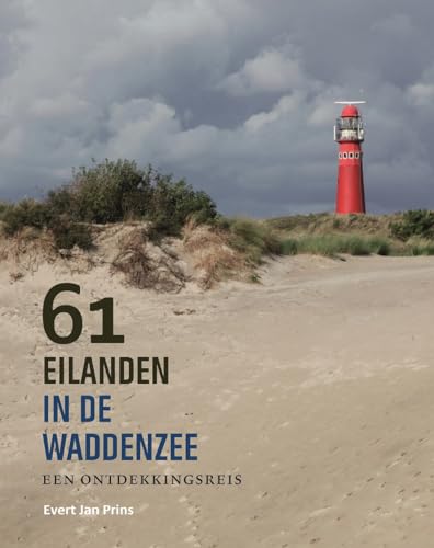 61 eilanden in de Waddenzee: een ontdekkingsreis von Noordboek